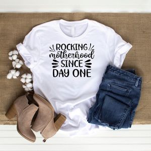 Rocking Motherhood since day 1 Tshirt
